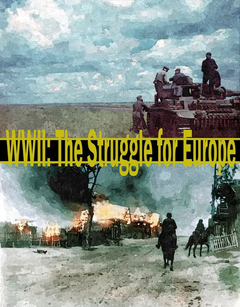 WWII: Struggle for Europe